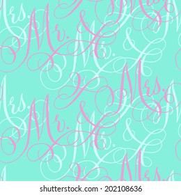 Pink and aqua wedding seamless pattern with hand-written traditional words "Mr. and Mrs."