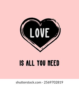 Pink Background, Black Heart, Love, All You Need, Romantic, Graphic, Design, Art, Valentine, Quote