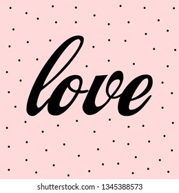 Pink background black polka dot with black text love