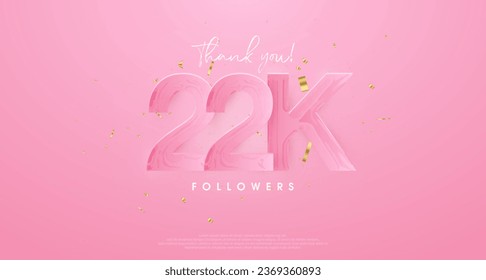 pink background to say thank you very much 22k followers.