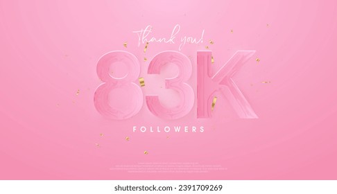 pink background to say thank you very much 83k followers.
