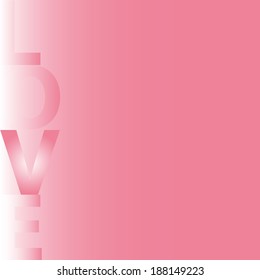 Pink background with transparent word love, illustration.
