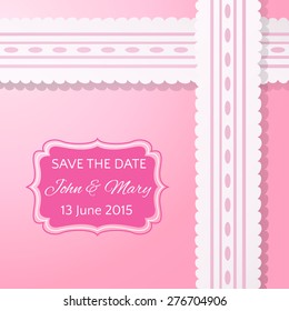 Pink background with vintage realistic pink and white lace. Vector illustration for your lovely design. Abstract holiday picture. Save the date. Invitation for wedding.
