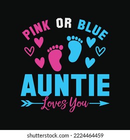 Pink Or Blue Auntie Loves You Gender Reveal Baby Shower