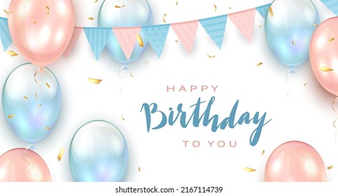 Pink and Blue balloons isolated on white background with lettering Happy Birthday To You, holiday pennants and confetti. Illustration can be used for holiday design, poster, card, website, banners