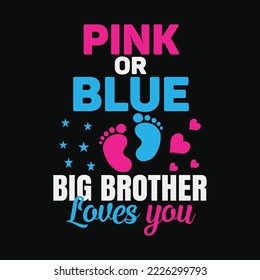 Pink Or Blue Big Brother Loves You Baby Gender Reveal Party