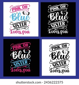 Pink or blue big sister loves you , Big Sister , Baby 