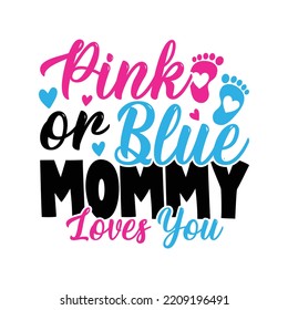 Pink or Blue Daddy Loves You Shirt, Pink or Blue Mommy Loves You Shirt, Gender Reveal Shirt, Pregnancy Announcement Tee