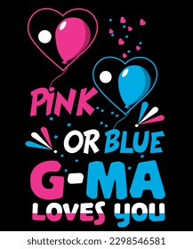 Pink Or Blue G-Ma Loves You Baby Reveal Saying With Balloons