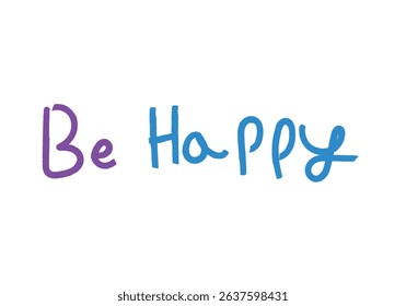 Pink and blue title of be happy