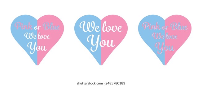 Pink or blue. We love you. Celebration stickers for gender reveal party. Boy or girl. He or she. Know gender of unborn child. Baby Shower party decor