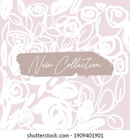 Pink blush banner with white rose flower doodles hand drawn textures brush stroke . Trendy Chic Background made in Vector for  wedding, business cards, advertising, wrapping paper, trendy invitations