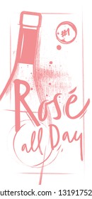 A Pink Bottle Of Rose Sparkling Wine On A White Vintage Background. Vintage Style And Coal Lettering - Rose All Day
