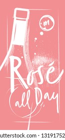 A Pink Bottle Of Rose Sparkling Wine On A Pink Vintage Background. Charcoal Lettering - Rose All Day