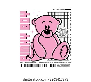 pink boy slogan with pink bear doll vector illustration on white background for posters, streetwear, t shirt design, hoodies, other creative uses.