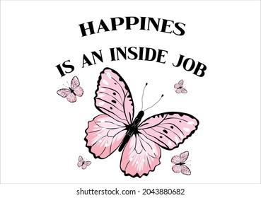 pink butterflies and daisies positive quote flower design margarita 
mariposa
stationery,mug,t shirt,phone case fashion slogan  style spring summer sticker and etc Tawny Orange Monarch Butterfly