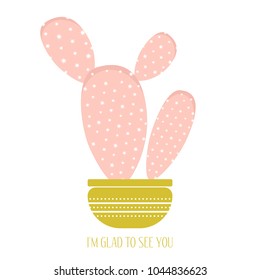 Pink Cactus in a Yellow Pot on a White Background. Creative Vector Template with Text in Pastel Color Design. Cactus Isolated for Card, Invitation, Paper, Postcard, Fabric, Textile or Your Project.