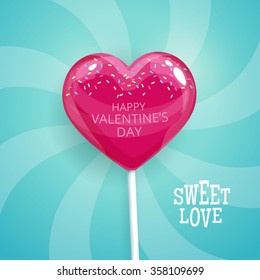 Pink candy on a stick in the form of heart. Happy Valentines Day postcard. Lollipop vector illustration.