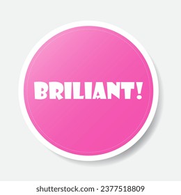 Pink color circle shape sticker with positive phrase, vector illustration