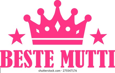 Pink crown with words Best Mum written in German