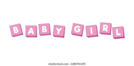 Pink cubes with letters flat style, vector illustration isolated on white background. Baby girl text, design element, decoration of baby shower or gender party