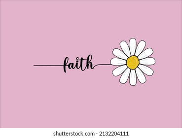 pink daisy flower with faith typography