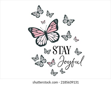 pink daisy flower slogan text and beautiful daisy flower. Vector illustration design. For fashion graphics  posters etc. positiveslogan motivational stationery butterffly monarch