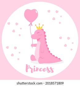 Pink dinosaur holding heart shaped balloon. Princess dino. Cute pink girl dinosaur baby. Design vector kids poster