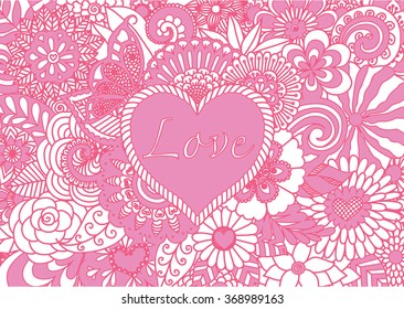 Pink doodle spring flowers background with valentine heart and the word love for banner,card, background and other decorations