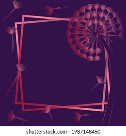 pink frame with dandelion and fuzz  on a dark purple background and place for text 
