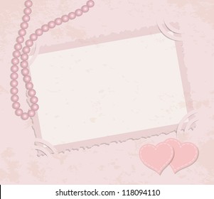 Pink framework for invitation or congratulation. Retro background with pearls, framework and hearts on pink grunge background
