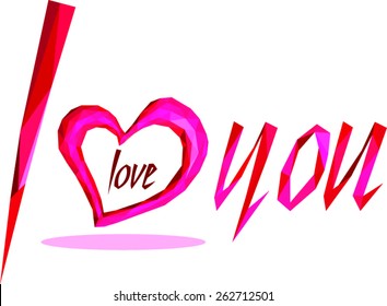 Pink geometric heart on white backdrop and the words I love you. Vector Illustration. Abstract polygonal heart. Love symbol.  Low-poly style. Romantic background for  love events, card for wedding. 