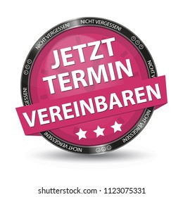 Pink German Glossy Button - Dont Forget - Make An Appointment Now - Vector Illustration