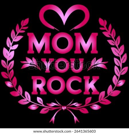 Pink Gradient Heart Mom You Rock T-Shirt Graphic Design