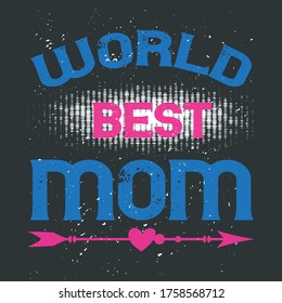Pink Green Vector Typography With White Dotted Texture On Black Background Showing Slogan "World Best Mom". Ready Graphics To Print On Mother's Day And Valentine's Day T-Shirts, Apparels, Clothing.