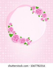 Pink greeting card with round frame and roses on abstract dots backgrond. Template for birthdays, mother's day, wedding and baby shower greeting card or invitation.