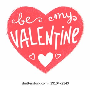 Pink grunge style vector heart shape with white hand drawn lettering Be My Valentine