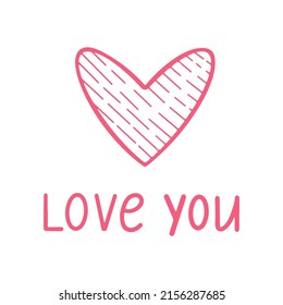 Pink hand drawn text love you with cute heart in modern style. Holiday concept. Postcard. Doodle vector illustration. 