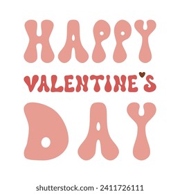Pink Happy Valentines Day retro groovy lettering element isolated on white. Cute 14 February typography vector letters. Funky text illustration for posters, cards, invitation in vintage 70s, 60s style