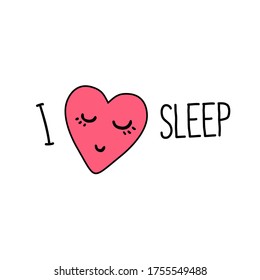 Pink heart with the inscription I love to sleep.