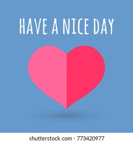 pink heart on celestial background with the message written "have a nice day"