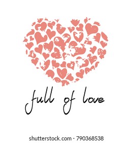 Pink heart with quote Full of love. Useful for greeting cards, t-shirt print, design, Vector illustration