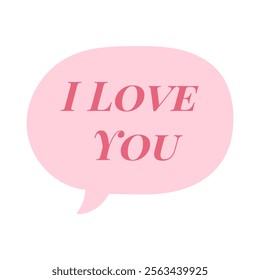 A pink heart shaped bubble with the words I love you written inside. The bubble is pink and white and has a cute, playful look to it