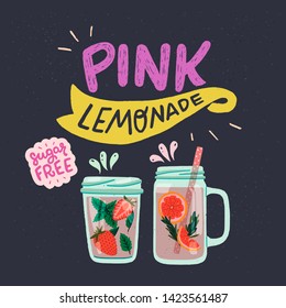 Pink Lemonade and Sugar Free lettering inscriptions with flat style mason jars on dark background. Two glasses with infused water, mint leaves, strawberry bits, grapefruit slices and rosemary. Vector