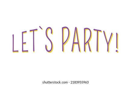 Pink Lets Party card template. Invitation to funny holiday. Celebrate festive event. Have fun. Social media post design. Flat vector color illustration for poster, web banner, ecard