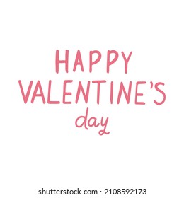 Pink Lettering Happy Valentines day. Romantic vector hand drawn doodle text