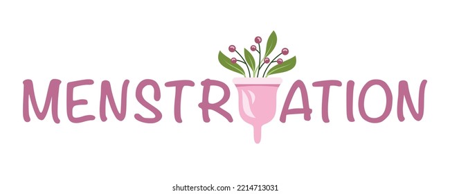 Pink lettering menstruation with menstrual cup and flowers