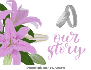 Pink lily greeting or invitation card template design. Summer flowers with blue frame, a couple of silver wedding rings and our strory words on white background.