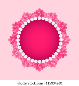 Pink Lily Lotus Round Frame with White Pearl Necklace. Vector Floral Background.