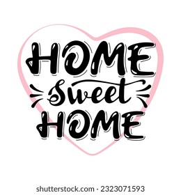 Pink line heart and Handwritten lettering quote Home sweet home. Hand drawn phrase for print